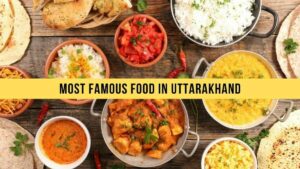 Food of Uttarakhand: Top 8 Garhwali & Kumaoni Dishes