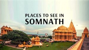 Places to Visit in Somnath, Gujarat