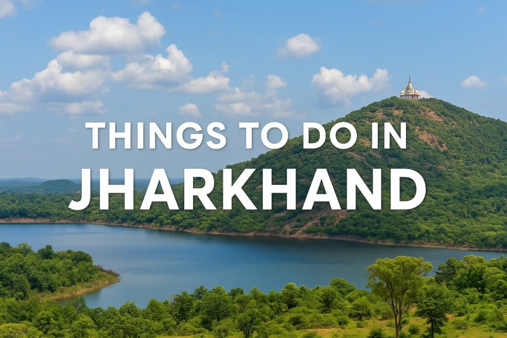 Things to Do in Jharkhand
