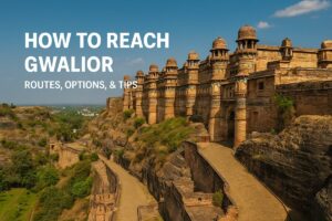 How to Reach Gwalior