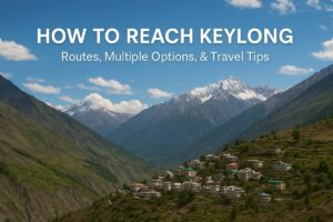 How to Reach Keylong