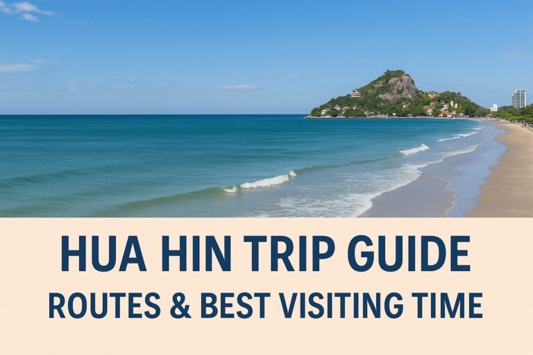 Hua Hin Trip Guide