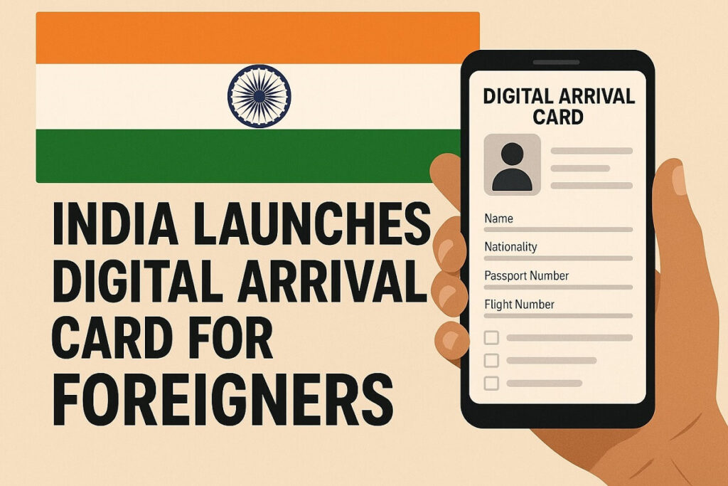 India Launches New Digital Arrival Form for Foreign Travellers