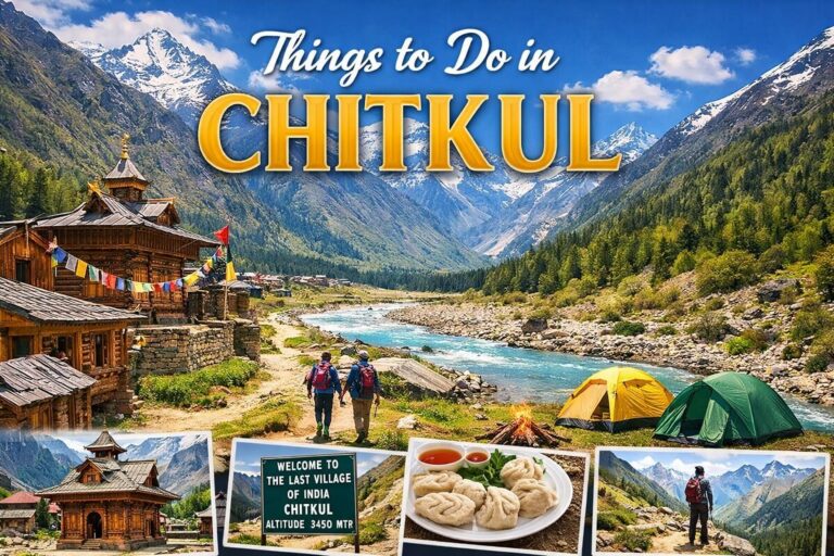 Things to Do in Chitkul