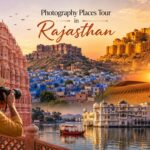 Photography Places Tour in Rajasthan