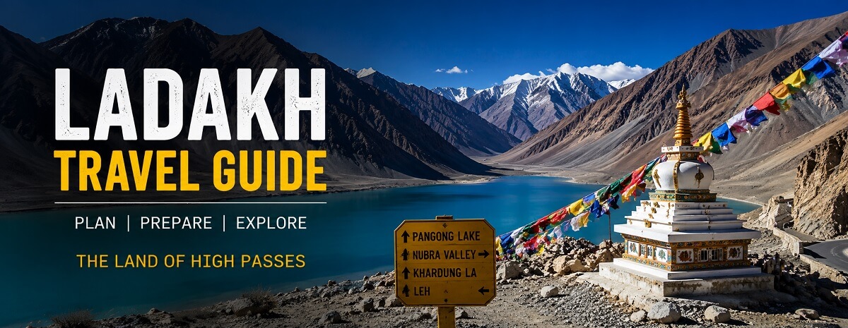 Complete Ladakh travel guide with mountains monasteries and high-altitude roads