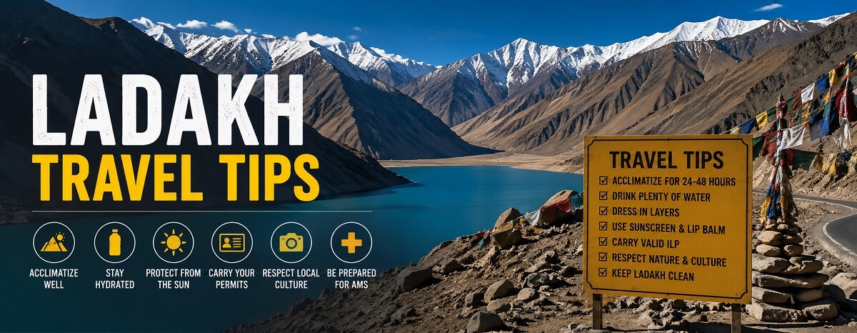 Essential Ladakh travel tips for safe and responsible Himalayan travel